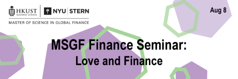MSGF Finance Seminar: Love and Finance