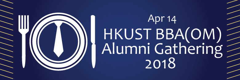 HKUST BBA(OM) Alumni Gathering 2018