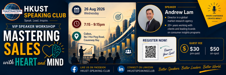 HKUST Speaking Club - VIP Speaker Workshop: Mastering Sales with Heart and Mind